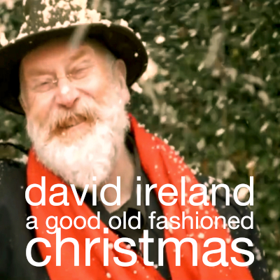 Out Now! David Ireland's 'A Good Old Fashioned Christmas' - A Song for Our Times of Love, Peace  Understanding