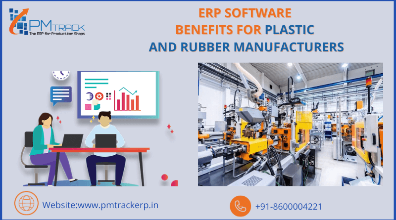 ERP Software Benefits for Plastic and Rubber Manufacturers