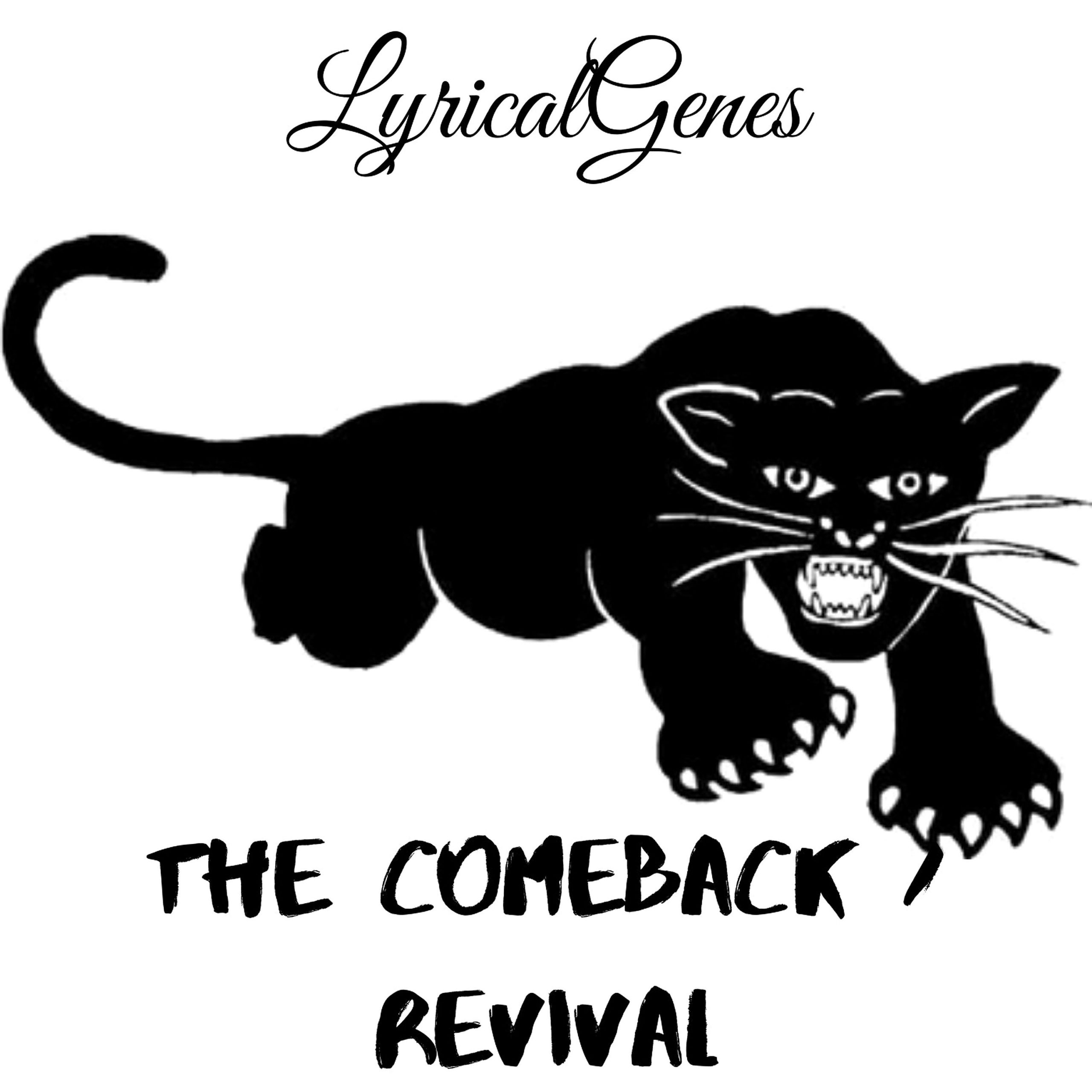 LyricalGenes Advocates Power to the People "The Comeback / Revival"