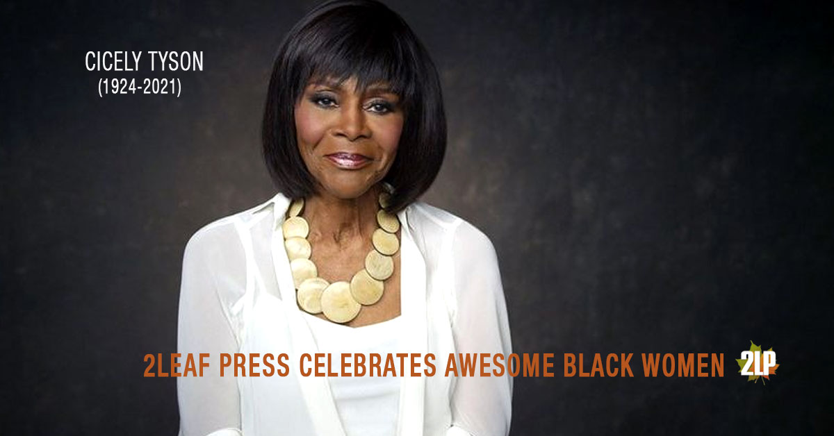 2Leaf Press Celebrates Awesome Black Women you should know for its Black History Month Campaign, highlighting Black women pioneers and the women who are crushing it today