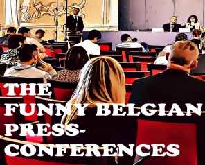 'The funny Belgian press conferences Podcast' may be the silliest podcast around. 