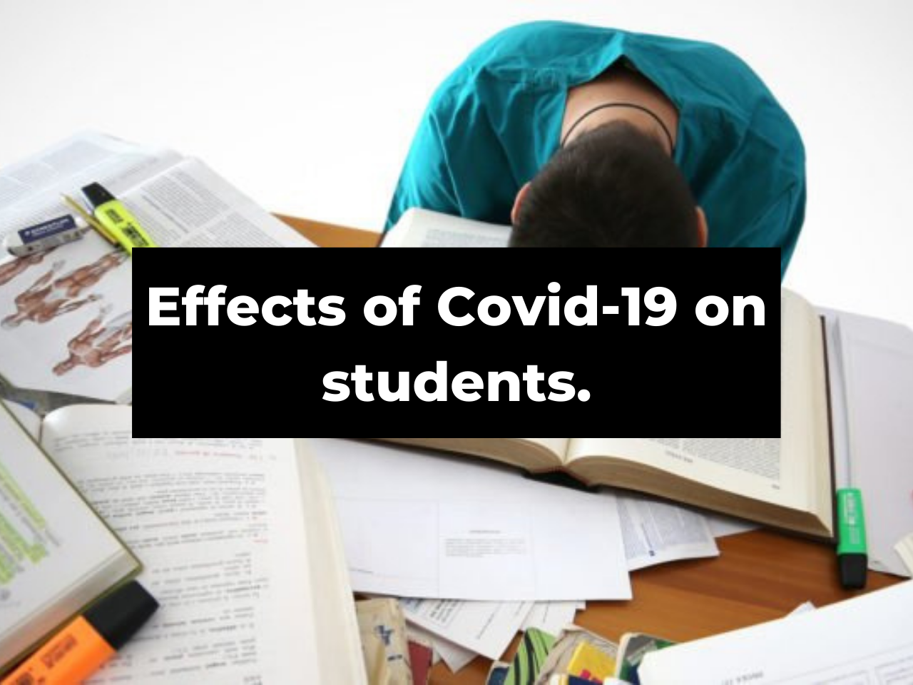 Covid-19 effects on the student population.