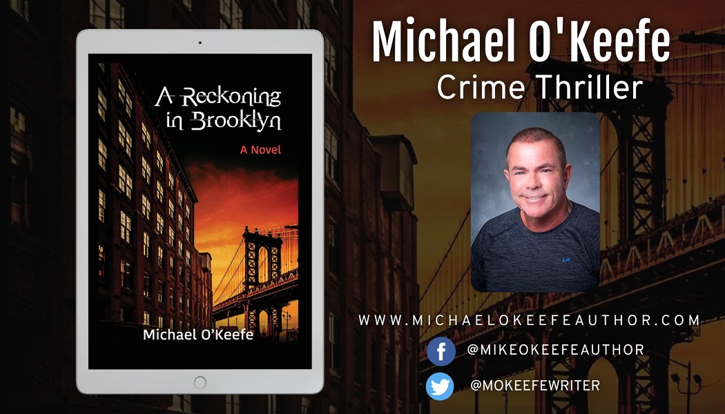 Retired Police Detective Michael O'Keefe Promotes His Crime Thriller – A Reckoning in Brooklyn