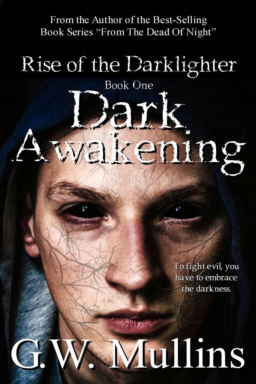 The Angel Of Death Returns In New G.W. Mullins Paranormal YA Thriller Novel "Rise Of The Dark Lighter – Dark Awakening"