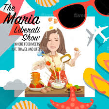“The Maria Liberati Show,” a food, culture and travel podcast launches April 15th