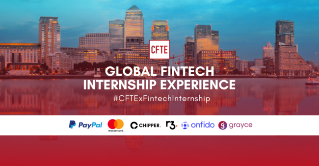 CFTE’s Global Fintech Internship Experience 2021 is here to give every student the internship opportunity they deserve 
