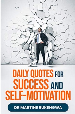 Dr. Martine Rukengwa Launched Her New Book "Daily Quotes for Success and Self-Motivation"