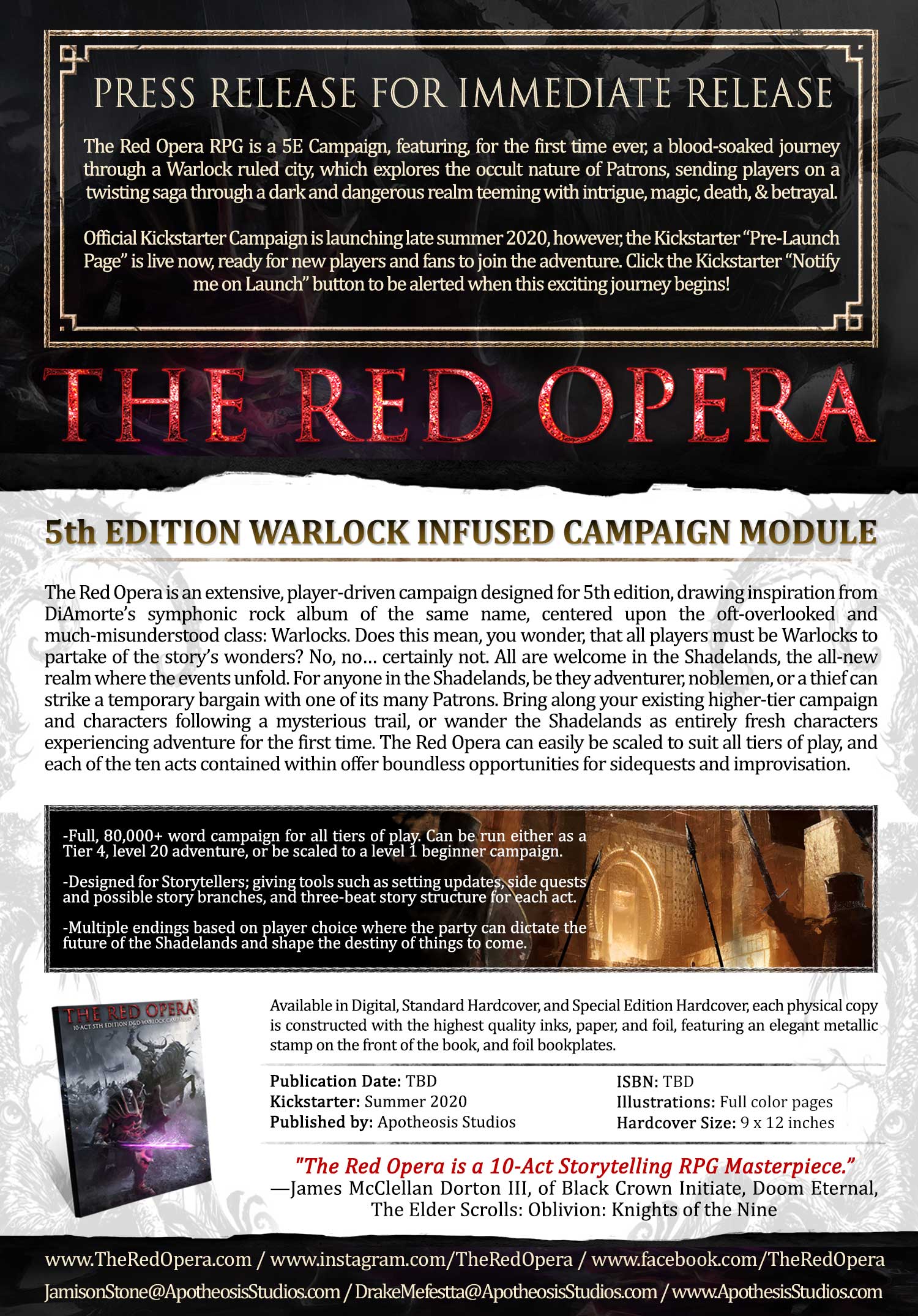The Red Opera RPG is a 5E Campaign, featuring, for the first time ever, a blood-soaked journey through a Warlock ruled city, teeming with magic, & betrayal.