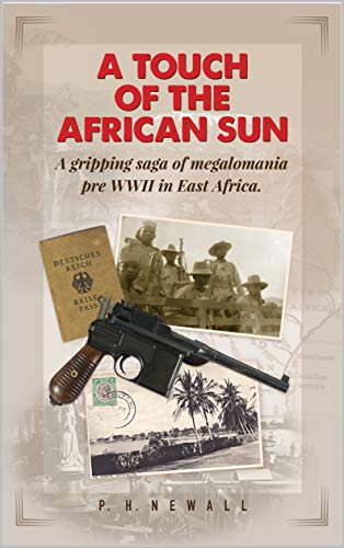 “A Touch of the African Sun” by P. H. Newall is published