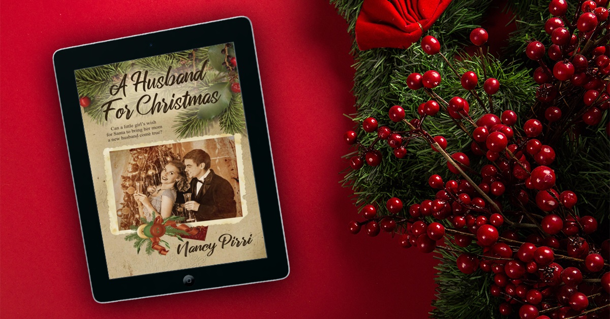 Nancy Pirri Releases New Holiday Romance - A Husband For Christmas