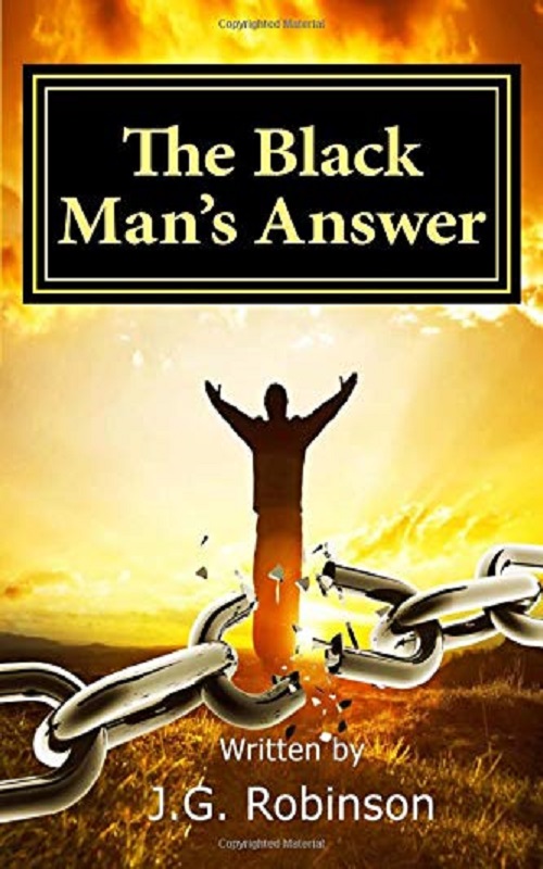 The Black Man's Answer: A Common Man's Perspective on the Black Struggle