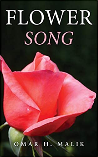 “Flower Song” by Omar H. Malik is published