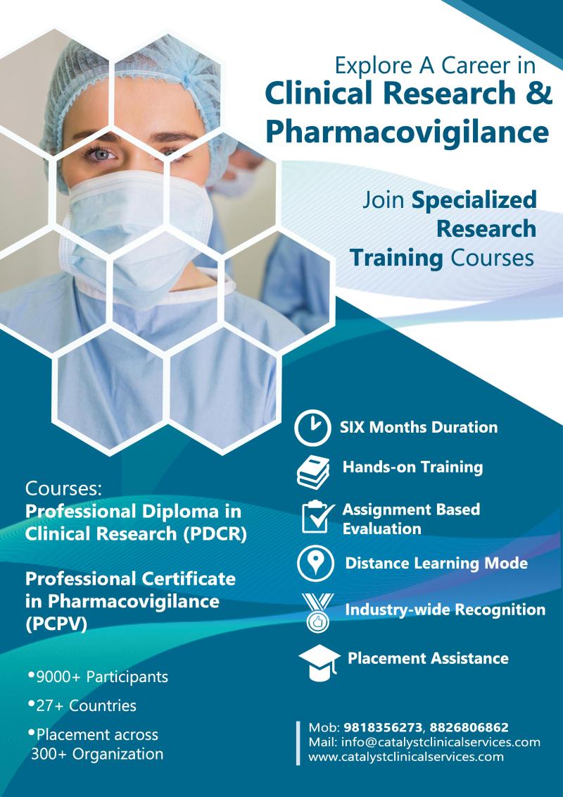 Clinical Research and Pharmacovigilance Training- An Unmet Need for the Graduates/Postgraduates Students from Medical, Pharmacy and Life-sciences Disciplines