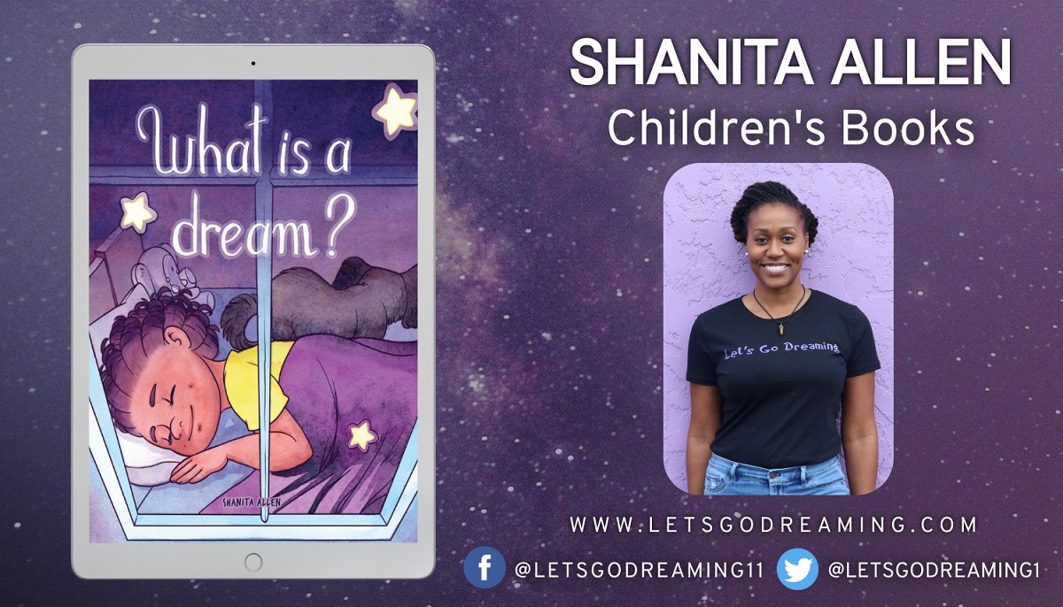 Shanita Allen Releases New Children’s Picture Book - What is a Dream?