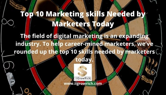Top 10 Marketing skills Needed by Marketers Today