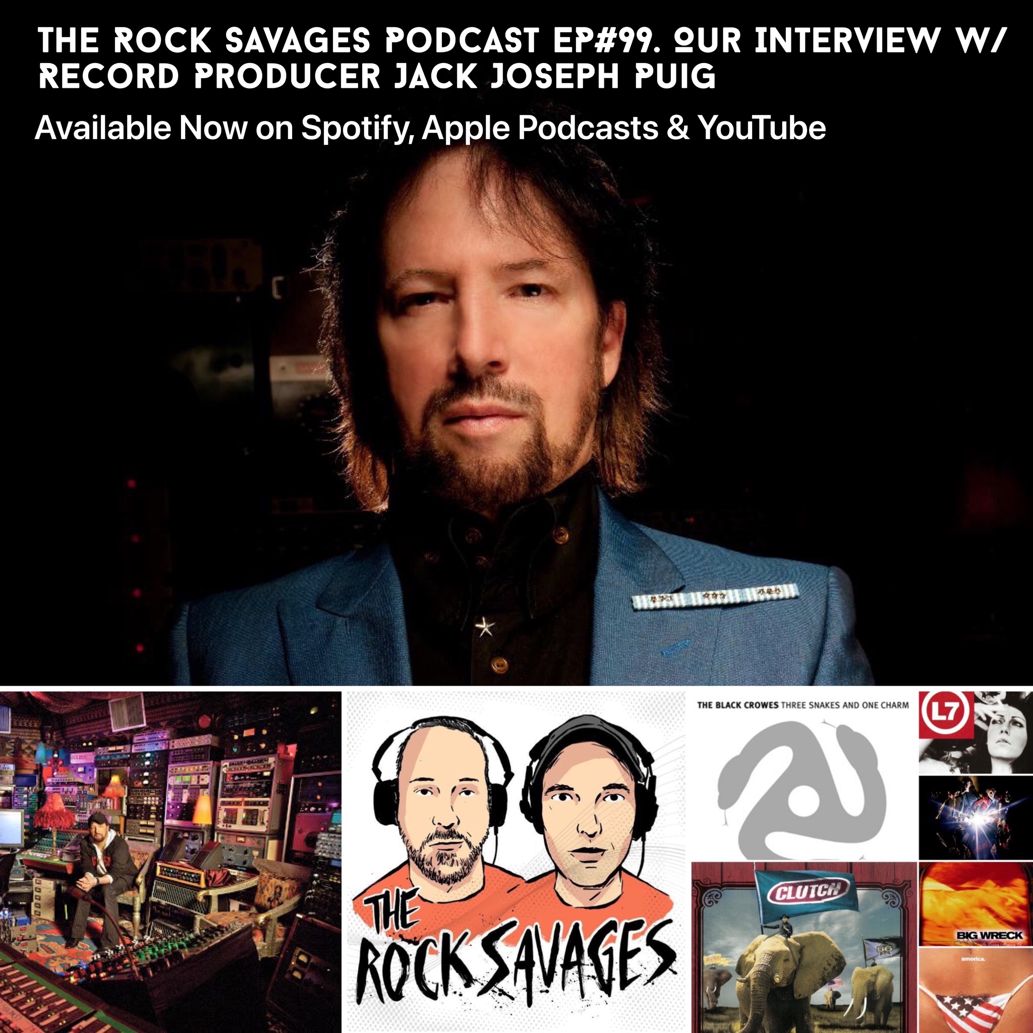 The Rock Savages Talk to Legendary Record Producer Jack Joseph Puig